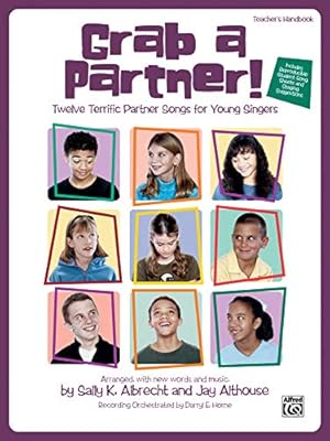 Image du vendeur pour Grab a Partner!: Twelve Terrific Partner Songs for Young Singers , Book & CD [Soft Cover ] mis en vente par booksXpress