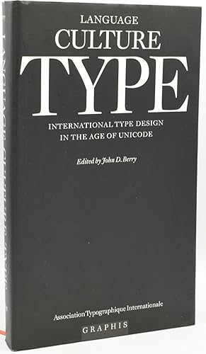 LANGUAGE CULTURE TYPE: INTERNATIONAL TYPE DESIGN IN THE AGE OF UNICODE