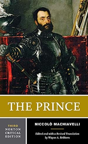 Bild des Verkufers fr The Prince (Third Edition) (Norton Critical Editions) by Machiavelli, Niccol ² [Paperback ] zum Verkauf von booksXpress
