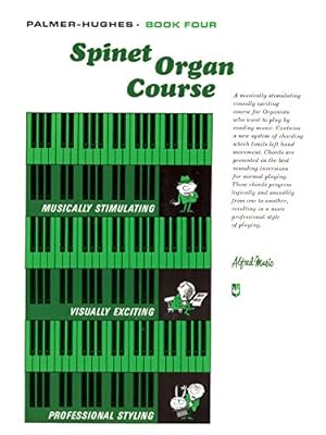 Seller image for Palmer-Hughes Spinet Organ Course, Bk 4 [Soft Cover ] for sale by booksXpress