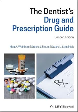 Seller image for The Dentist's Drug and Prescription Guide by Weinberg, Mea A., Froum, Stuart J., Segelnick, Stuart L. [Paperback ] for sale by booksXpress