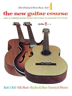 Image du vendeur pour The New Guitar Course, Bk 4: Here Is a Modern Guitar Course That Is Easy to Learn and Fun to Play! [Soft Cover ] mis en vente par booksXpress