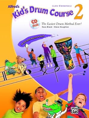 Immagine del venditore per Alfred's Kid's Drum Course, Bk 2: The Easiest Drum Method Ever!, Book & CD [Soft Cover ] venduto da booksXpress