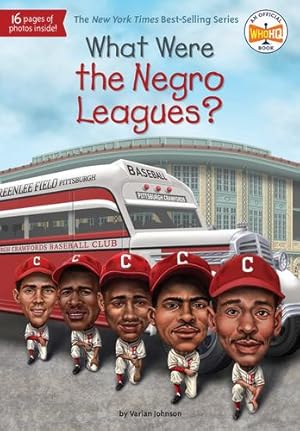 Image du vendeur pour What Were the Negro Leagues? (What Was?) by Johnson, Varian, Who HQ [Paperback ] mis en vente par booksXpress