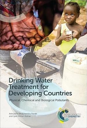 Image du vendeur pour Drinking Water Treatment for Developing Countries: Physical, Chemical and Biological Pollutants [Hardcover ] mis en vente par booksXpress