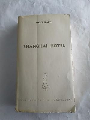 Bild des Verkufers fr Shanghai Hotel zum Verkauf von Libros Ambig