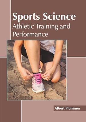 Seller image for Sports Science: Athletic Training and Performance [Hardcover ] for sale by booksXpress