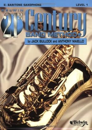 Seller image for Belwin 21st Century Band Method, Level 1: Eb Baritone Saxophone [No Binding ] for sale by booksXpress
