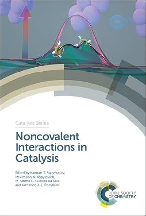 Immagine del venditore per Noncovalent Interactions in Catalysis (Catalysis Series) [Hardcover ] venduto da booksXpress