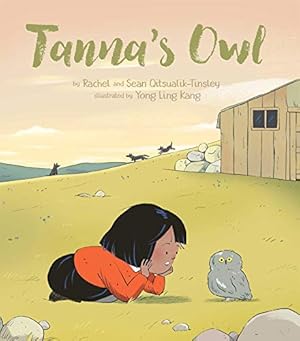 Bild des Verkufers fr Tanna's Owl by Qitsualik-Tinsley, Rachel, Qitsualik-Tinsley, Sean [Hardcover ] zum Verkauf von booksXpress