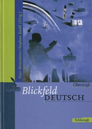 Seller image for Blickfeld Deutsch Oberstufe - Ausgabe 2003: Blickfeld Deutsch Oberstufe: Schlerband (gebundener Einband) for sale by Gerald Wollermann