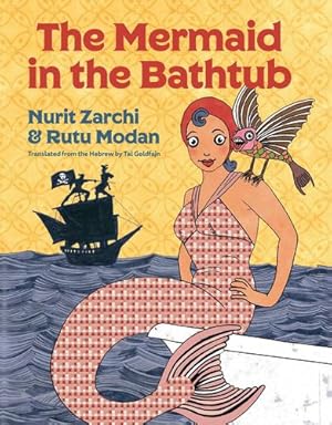 Seller image for The Mermaid in the Bathtub by Zarchi, Nurit [Hardcover ] for sale by booksXpress