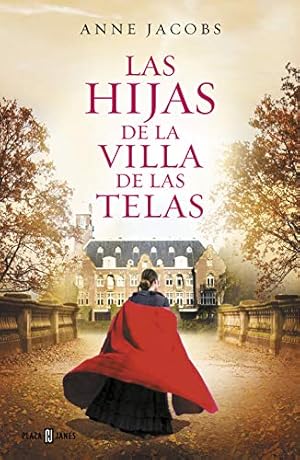 Seller image for Las hijas de la Villa de las Telas / The Daughters of the Cloth Villa (Spanish Edition) by Jacobs, Anne [Paperback ] for sale by booksXpress