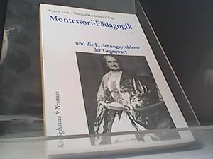 Bild des Verkufers fr Montessori-Pdagogik und die Erziehungsprobleme der Gegenwart zum Verkauf von Eichhorn GmbH