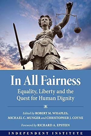 Image du vendeur pour In All Fairness: Equality, Liberty, and the Quest for Human Dignity [Hardcover ] mis en vente par booksXpress