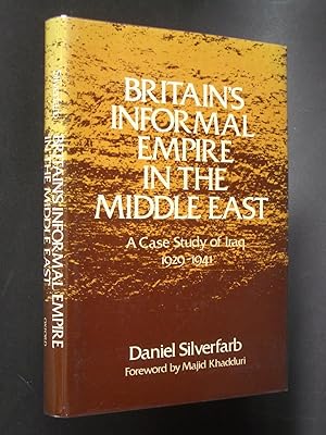 Britain's Informal Empire in the Middle East: A Case Study of Iraq 1929-1941