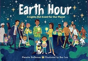 Bild des Verkufers fr Earth Hour: A Lights-Out Event for Our Planet by Heffernan, Nanette [Hardcover ] zum Verkauf von booksXpress