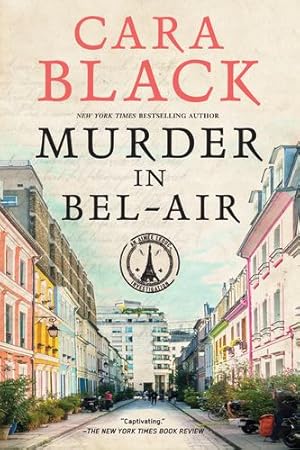 Image du vendeur pour Murder in Bel-Air (An Aim©e Leduc Investigation) by Black, Cara [Paperback ] mis en vente par booksXpress