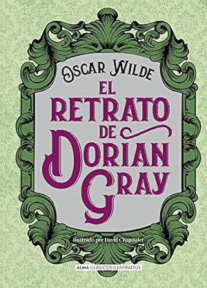 Imagen del vendedor de El retrato de Dorian Gray (Cl¡sicos ilustrados) (Spanish Edition) by Wilde, Oscar [Hardcover ] a la venta por booksXpress