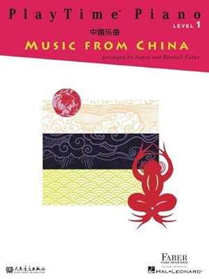 Image du vendeur pour PlayTime Piano Music from China: Level 1 by Faber, Nancy, Faber, Randall [Paperback ] mis en vente par booksXpress