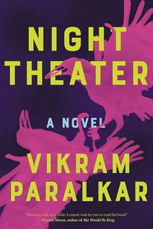 Seller image for Night Theater: A Novel by Paralkar, Vikram [Paperback ] for sale by booksXpress