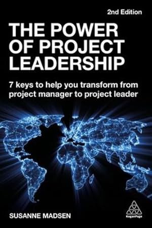 Immagine del venditore per The Power of Project Leadership: 7 Keys to Help You Transform from Project Manager to Project Leader by Madsen, Susanne [Paperback ] venduto da booksXpress