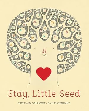 Image du vendeur pour Stay, Little Seed by Valentini, Cristiana [Hardcover ] mis en vente par booksXpress
