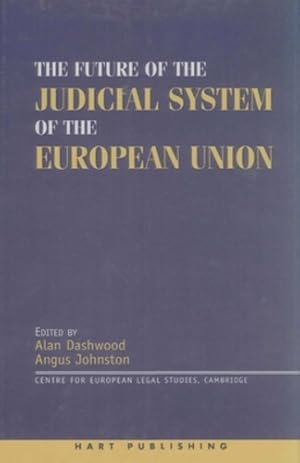 Imagen del vendedor de The Future of the Judicial System of the European Union [Hardcover ] a la venta por booksXpress