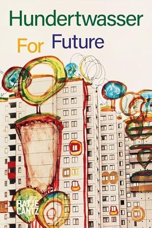 Image du vendeur pour Hundertwasser for Future by Hundertwasser, Friedensreich, Restany, Pierre, W¼rfel, Carolin [Paperback ] mis en vente par booksXpress