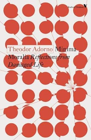 Image du vendeur pour Minima Moralia: Reflections from Damaged Life by Adorno, Theodor [Paperback ] mis en vente par booksXpress