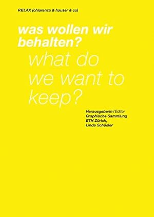 Seller image for Relax (Chiarenza & Hauser & co): What Do We Want to Keep? [Soft Cover ] for sale by booksXpress