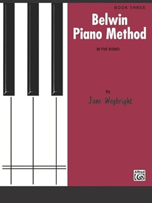 Image du vendeur pour Belwin Piano Method, Bk 3 by Weybright, June [Paperback ] mis en vente par booksXpress