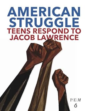 Bild des Verkufers fr American Struggle: Teens Respond to Jacob Lawrence [Hardcover ] zum Verkauf von booksXpress