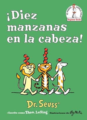 Immagine del venditore per ¡Diez manzanas en la cabeza! (Beginner Books(R)) (Spanish Edition) by Dr. Seuss [Library Binding ] venduto da booksXpress