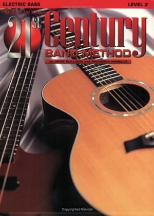 Seller image for Belwin 21st Century Band Method, Level 2: Electric Bass by Bullock, Jack, Maiello, Anthony [Paperback ] for sale by booksXpress