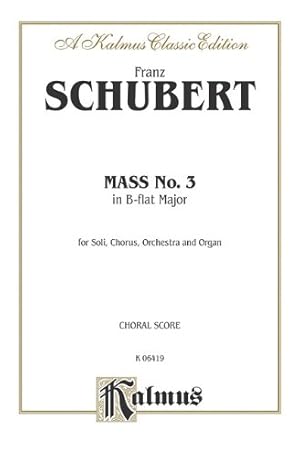 Seller image for Mass in B-flat Major: SATB with SATB Soli (Orch.) (Latin Language Edition) (Kalmus Edition) (Latin Edition) [Soft Cover ] for sale by booksXpress