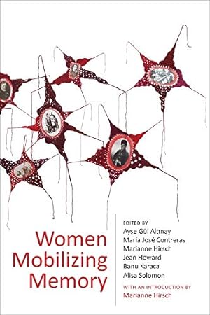 Bild des Verkufers fr Women Mobilizing Memory [Hardcover ] zum Verkauf von booksXpress