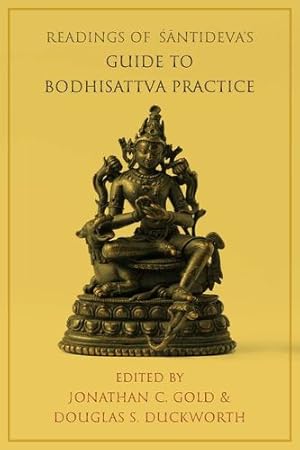 Imagen del vendedor de Readings of     ntideva's Guide to Bodhisattva Practice (Columbia Readings of Buddhist Literature) [Paperback ] a la venta por booksXpress