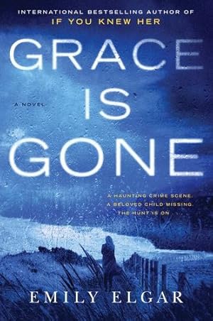 Seller image for Grace Is Gone: A Novel by Elgar, Emily [Paperback ] for sale by booksXpress