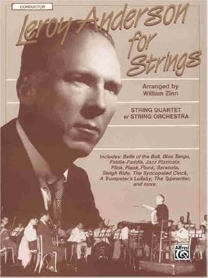 Immagine del venditore per Leroy Anderson for Strings: For String Quartet or String Orchestra, Conductor Score by Zinn, William [Paperback ] venduto da booksXpress