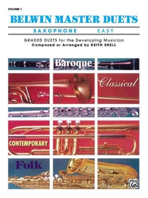 Image du vendeur pour Belwin Master Duets (Saxophone), Vol 1: Easy by Snell, Keith [Paperback ] mis en vente par booksXpress