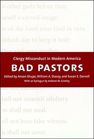 Seller image for Bad Pastors: Clergy Misconduct in Modern America [Paperback ] for sale by booksXpress