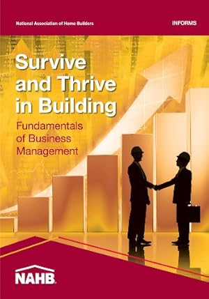 Bild des Verkufers fr Survive and Thrive in Building: Fundamentals of Business Management by National Association of Home Builders [Paperback ] zum Verkauf von booksXpress