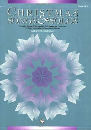 Image du vendeur pour Christmas Songs & Solos, Bk 2: 9 Holiday Standards Arranged for Both Singing and Performing for Early Intermediate to Intermediate Pianists [Soft Cover ] mis en vente par booksXpress