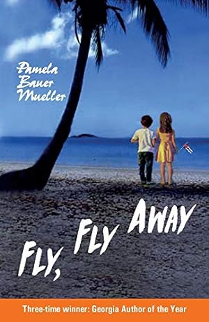 Imagen del vendedor de Fly, Fly Away by Bauer Mueller, Pamela [Paperback ] a la venta por booksXpress