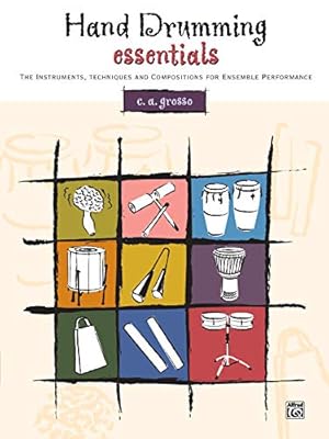 Bild des Verkufers fr Hand Drumming Essentials: The Instruments, Techniques, and Compositions for Ensemble Performance [Soft Cover ] zum Verkauf von booksXpress