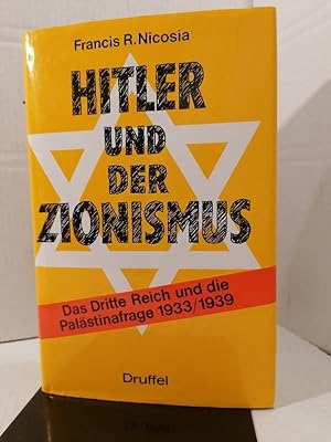 Bild des Verkäufers für Hitler und der Zionismus. Das 3. Reich und die Palästinafrage 1933-1939. zum Verkauf von Buchhandlung Loken-Books