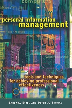 Seller image for Personal Information Management: Tools and Techniques for Achieving Professional Effectiveness by Etzel, Barbara, Thomas, Peter [Paperback ] for sale by booksXpress