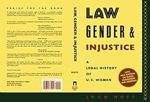 Image du vendeur pour Law, Gender, and Injustice: A Legal History of U.S. Women (Feminist Crosscurrents) by Hoff, Joan [Hardcover ] mis en vente par booksXpress