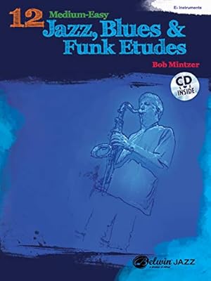 Seller image for 12 Medium-Easy Jazz, Blues & Funk Etudes: E-flat Instrument, Book & CD (Belwin Play-Along Series) [Soft Cover ] for sale by booksXpress